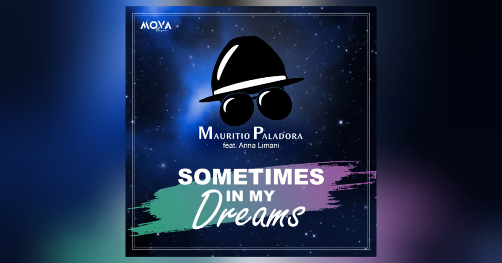 Sometimes in my dreams - Mauritio Paladora